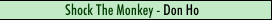 Shock The Monkey - Don Ho