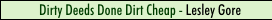 Dirty Deeds Done Dirt Cheap - Lesley Gore